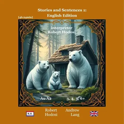 Jazykové učebnice - ostatné Hodosi Robert Stories and Sentences 1: English Edition