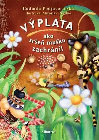 Leporelá, krabičky, puzzle knihy Výplata: Ako sršeň mušku zachránil - Ľudmila Podjavorinská