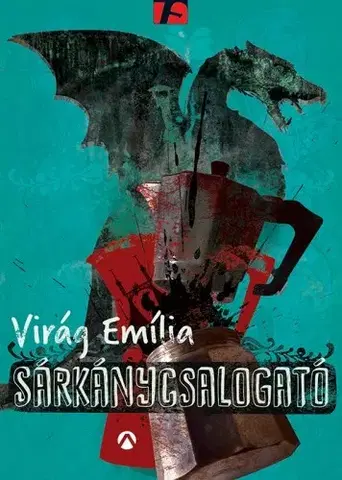 Sci-fi a fantasy Sárkánycsalogató - Emília Virág