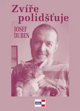 Poézia Zvíře polidšťuje - Josef Duben