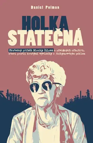 Biografie - ostatné Holka statečná - Daniel Polman