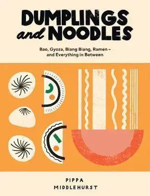 Kuchárky - ostatné Dumplings and Noodles - Pippa Middlehurst