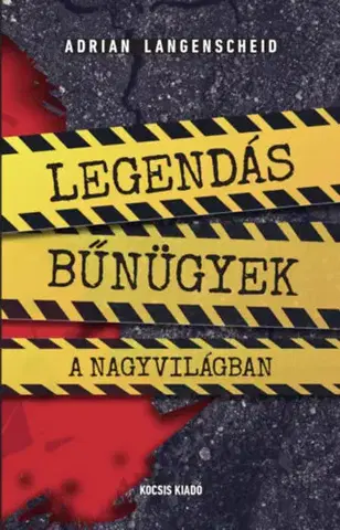 Skutočné príbehy Legendás bűnügyek a nagyvilágban - Adrian Langenscheid