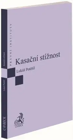 Správne právo Kasační stížnost - Lukáš Potěšil