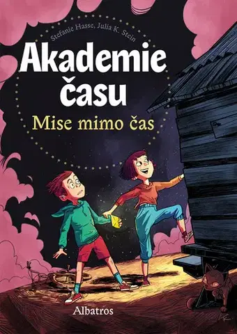 Rozprávky Akademie času: Mise mimo čas - Stefanie Hasse