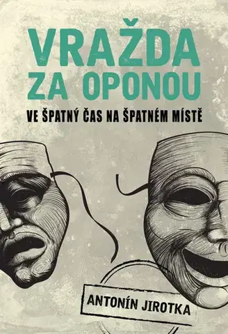 Detektívky, trilery, horory Vražda za oponou - Zdeněk Antonín Jirotka