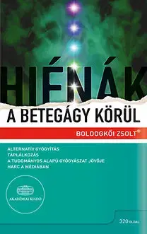 Medicína - ostatné Hiénák a betegágy körül - Zsolt Boldogkői