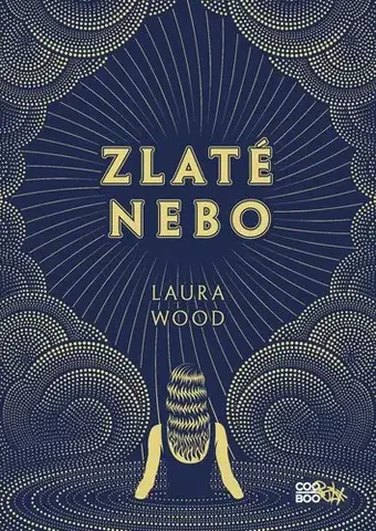 Young adults Zlaté nebo - Laura Wood,Denisa Ghaniová