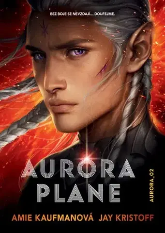 Young adults Aurora plane - Jay Kristoff,Amie Kaufmanová,Jay Kristoff,Kateřina Stupková