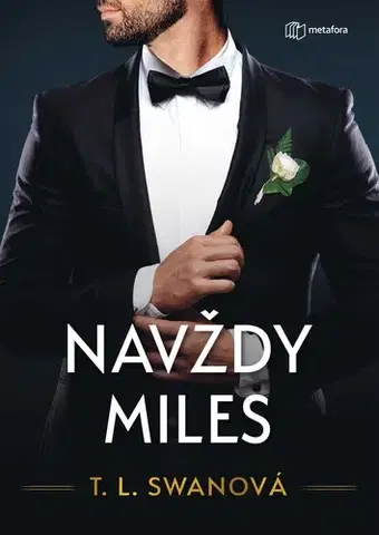 Erotická beletria Navždy Miles - T.L. Swan,Marta Maňáková