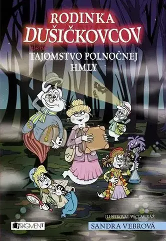 Fantasy, upíri Rodinka Dušičkovcov alebo Tajomstvo polnočnej hmly - Sandra Vebrová