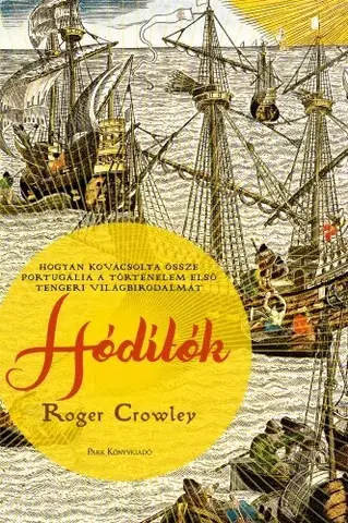 História - ostatné Hódítók - Roger Crowley