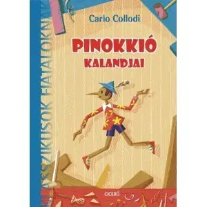 Dobrodružstvo, napätie, western Pinokkió kalandjai - Carlo Collodi,György Rónay