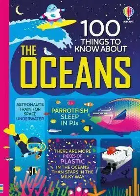 Príroda 100 Things to Know About the Oceans - Martin Jerome,Lan Cook,Federico Mariani,Parko Polo
