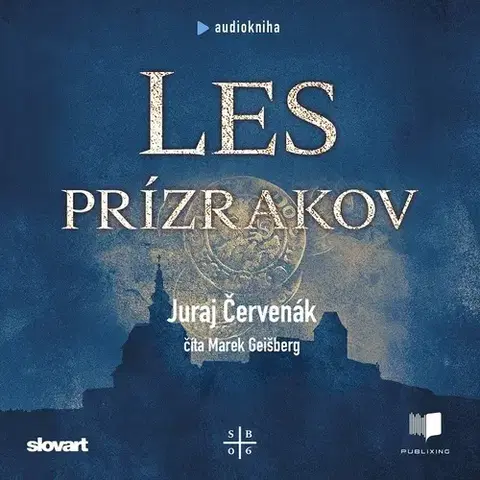 Detektívky, trilery, horory Slovart Les prízrakov (Barbarič a Stein 6) - audiokniha