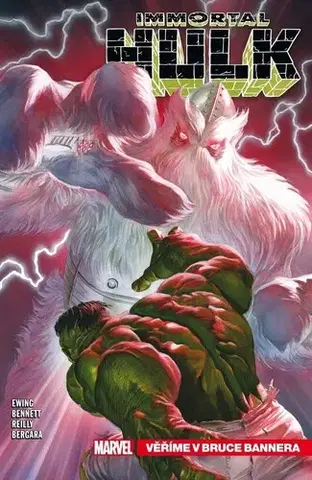 Komiksy Immortal Hulk 6: Věříme v Bruce Bannera - Al Ewing,Tom Reilly,Matias Bergara,Joe Bennett,Kateřina Tichá