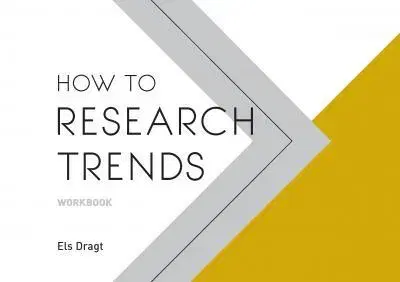 Podnikanie, obchod, predaj How to Research Trends Workbook - Els Dragt