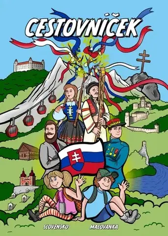 Pre deti a mládež - ostatné Maľovanka - Cestovníček Slovensko - Ingrid Majeriková