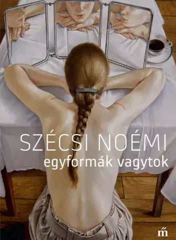 Svetová beletria Egyformák vagytok - Noémi Szécsi