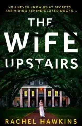 Detektívky, trilery, horory The Wife Upstairs - Rachel Hawkinsová