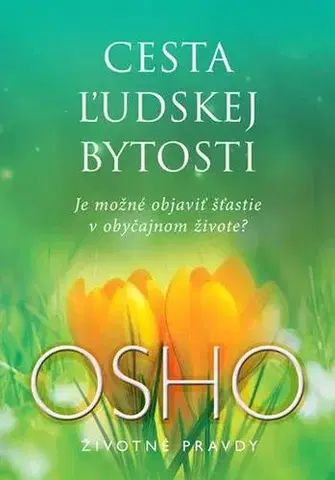 Rozvoj osobnosti Cesta ľudskej bytosti - Osho Rajneesh
