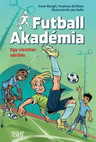 Rozprávky Egy váratlan sérülés - Futball Akadémia 2. - Andreas Schlüter,Irene Margil