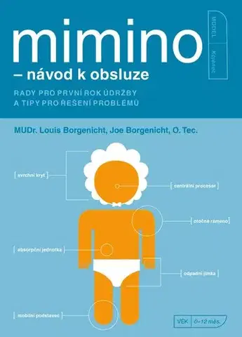 Zdravie, životný štýl - ostatné Mimino - návod k obsluze - Louis Borgenicht