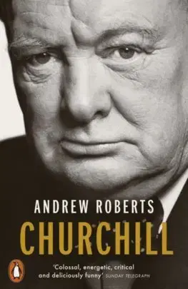 Biografie - ostatné Churchill - Andrew Roberts