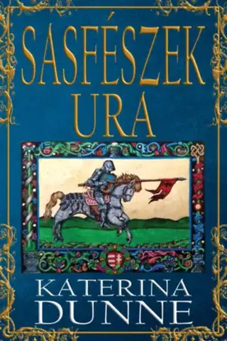 Historické romány Sasfészek ura - Katerina Dunne