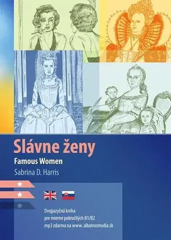 Eseje, úvahy, štúdie Slávne ženy B1/B2 (AJ-SJ) - Sabrina D. Harris