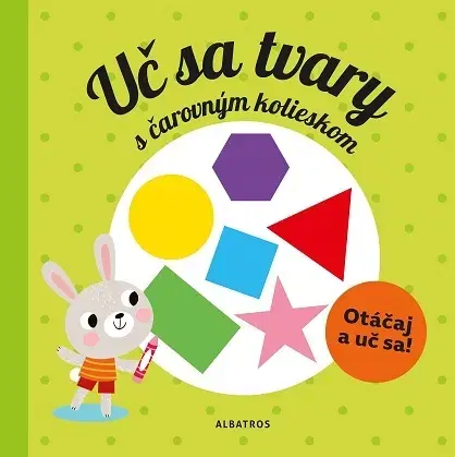 Leporelá, krabičky, puzzle knihy Uč sa tvary s kúzelným kolieskom - Pavla