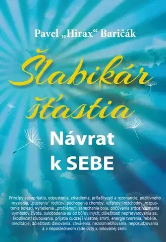 Motivačná literatúra - ostatné Šlabikár šťastia - Pavel Hirax Baričák