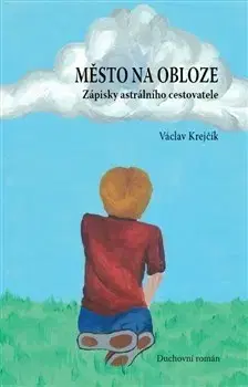 Česká beletria Město na obloze - Václav Krejčík