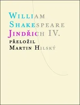 Svetová beletria Jindřich IV. - William Shakespeare,Martin Hilský