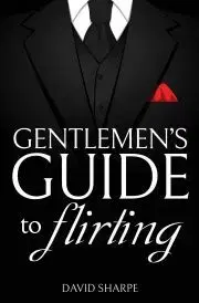 Rodičovstvo, rodina Gentlemen's Guide to Flirting - Sharpe David