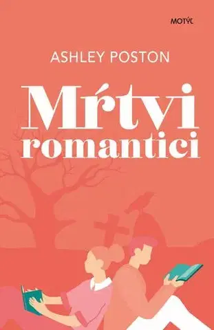 Romantická beletria Mŕtvi romantici - Ashley Poston