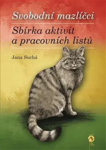 Pre predškolákov Svobodní mazlíčci - Jana Suchá