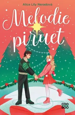 Romantická beletria Melodie piruet - Alice Lily Neradová