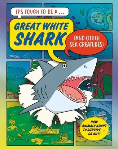 Príprava do školy, pracovné zošity It’s Tough to Be: A Shark (and Other Sea Creatures) - John Townsend