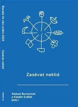 Eseje, úvahy, štúdie Zasévat neklid - Kolektív autorov