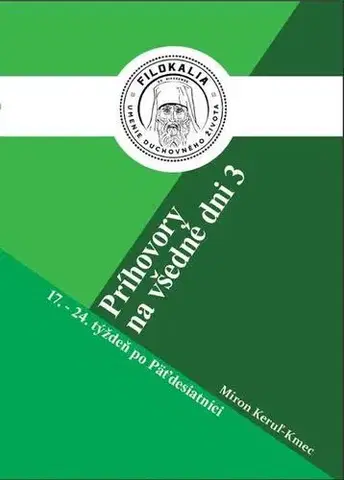 Kresťanstvo Príhovory na všedné dni 3 - Miron Keruľ-Kmec