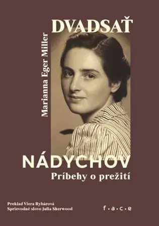 Skutočné príbehy Dvadsať nádychov. Príbehy o prežití - Marianna Eger Miller