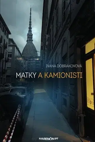 Romantická beletria Matky a kamionisti - Ivana Dobrakovová