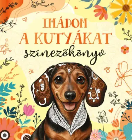 Maľovanky pre dospelých Imádom a kutyákat - Színezőkönyv