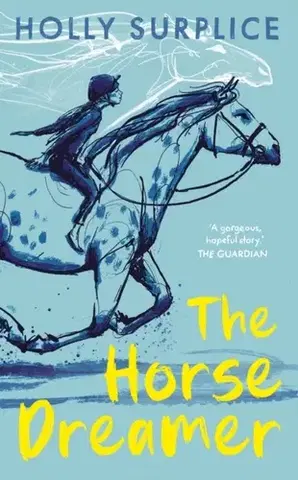 Pre deti a mládež The Horse Dreamer (PB) - Holly Surplice