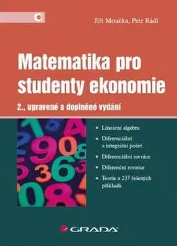Pre vysoké školy Matematika pro studenty ekonomie - 2. vydání - Jiří Moučka,Petr Rádl