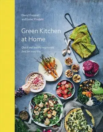 Vegetariánska kuchyňa Green Kitchen at Home - Kolektív autorov