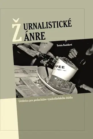 Marketing, reklama, žurnalistika Žurnalistické žánre - Terézia Rončáková