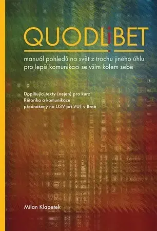 Učebnice - ostatné Quodlibet - Milan Klapetek