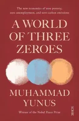 Financie, finančný trh, investovanie A World of Three Zeroes - Muhammad Yunus